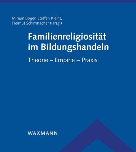 Sammelband: Familienreligiosität im Bildungshandeln